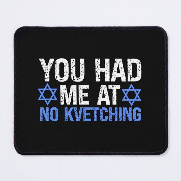 Item preview, You Had Me At No Kvetching Funny Yiddish designed and sold by SharpThreadZ.