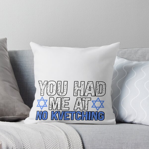 Item preview, You Had Me At No Kvetching Funny Yiddish designed and sold by SharpThreadZ.