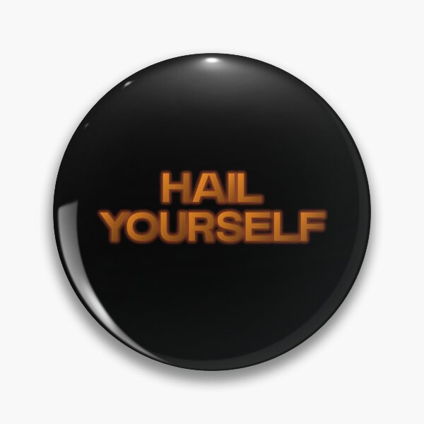 Item preview, Hail Yourself designed and sold by FYS-Arte-Style.