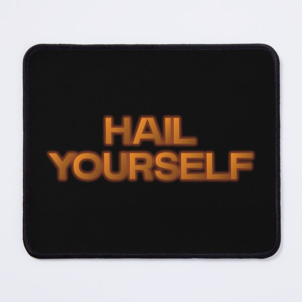 Item preview, Hail Yourself designed and sold by FYS-Arte-Style.