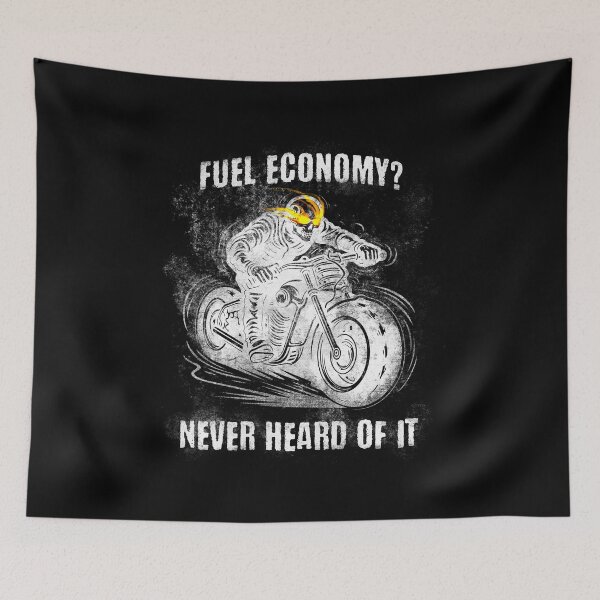Item preview, Fuel Economy? Never Heard Of It (Motorcycles) designed and sold by MixtapeMarket.