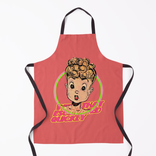 Item preview, Well, that escalated quickly designed and sold by Leo-Stride.