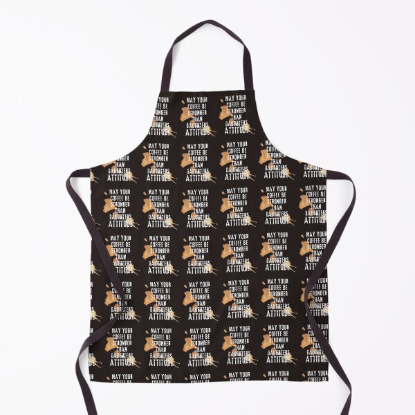 Item preview, May Your Coffee Be Stronger Than Daughters Attitude designed and sold by Beauty2244.