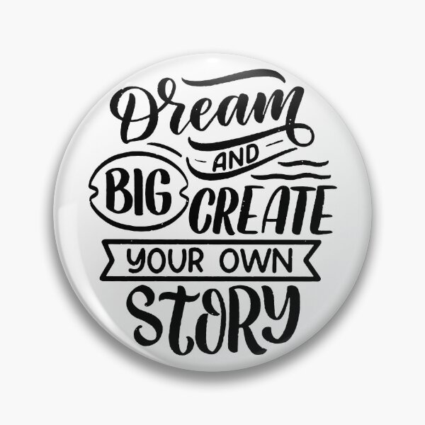 Item preview, Dream And Big Creat Your Own Story .  designed and sold by Mahmoud Salah.