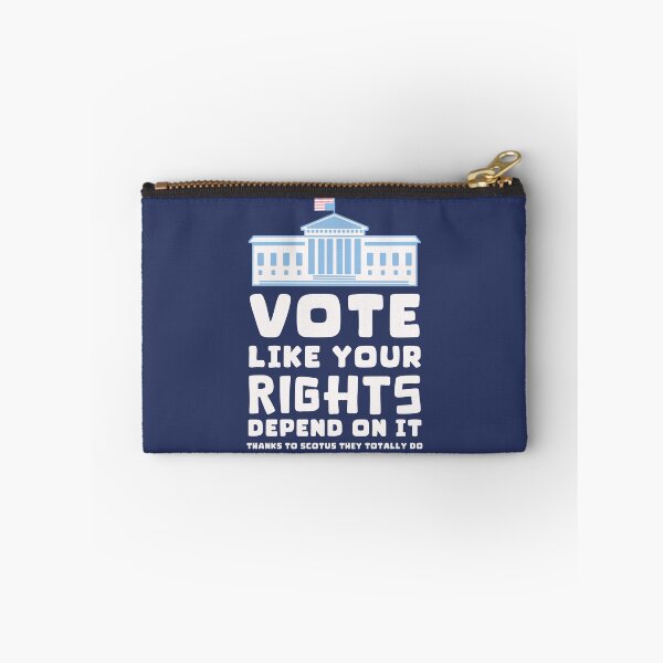 Item preview, Vote Like Your Rights Depend On It designed and sold by Unhinged Heather.