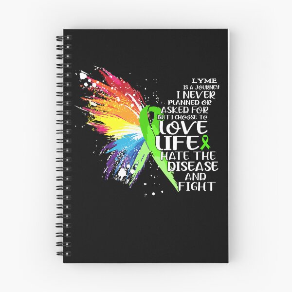 Item preview, Lyme is a journey I NEVER planned or asked for but i choose to LIVE LIFE hate the disease and FIGHT designed and sold by KatMercerr.