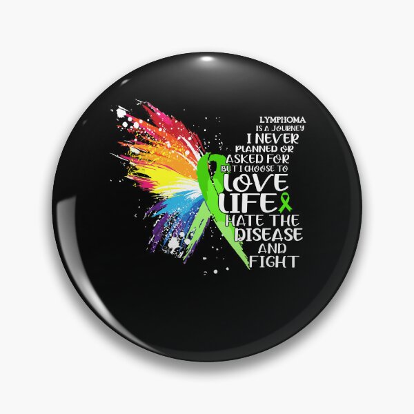 Item preview, Lymphoma is a journey I NEVER planned or asked for but i choose to LIVE LIFE hate the disease and FIGHT designed and sold by KatMercerr.
