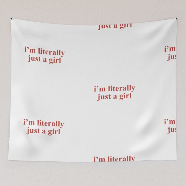 Item preview, I'm literally just a girl - red designed and sold by Doctor Michaela.