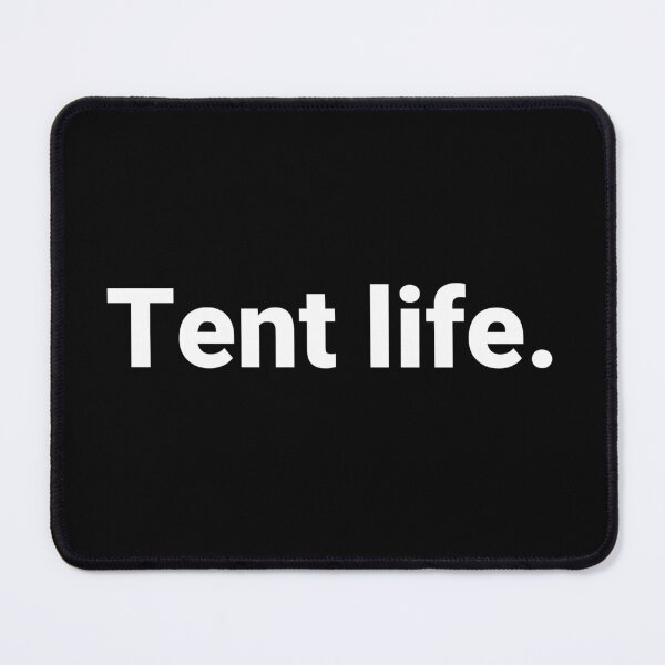 Item preview, Tent life. designed and sold by Text-based T-Shirts and Gifts.