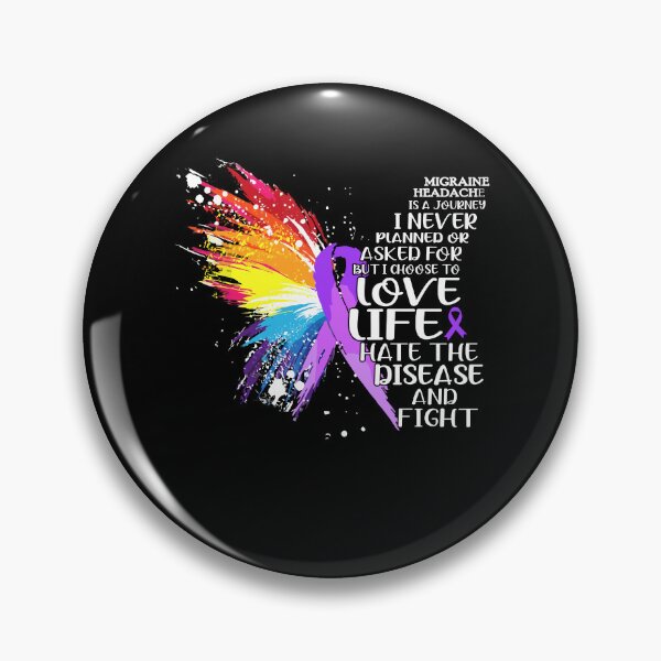 Item preview, Migraine Headache is a journey I NEVER planned or asked for but i choose to LIVE LIFE hate the disease and FIGHT designed and sold by KatMercerr.