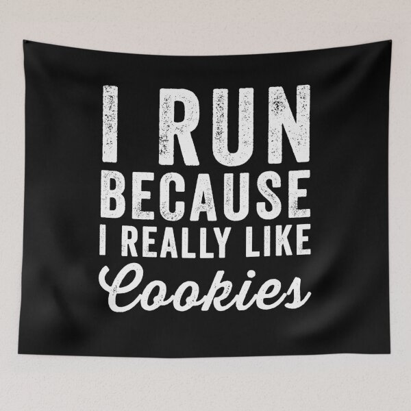 Item preview, I Run Because I Really Like Cookies - Funny Runner designed and sold by Captain Mood.