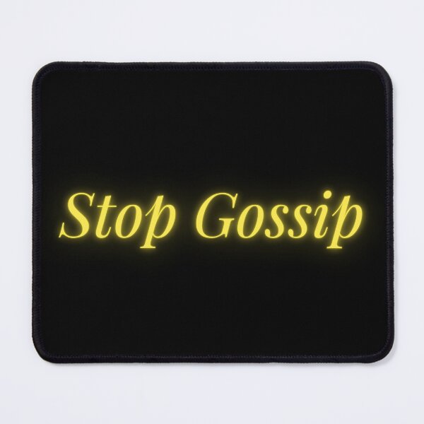 Item preview, Stop Gossip designed and sold by MereFaith.