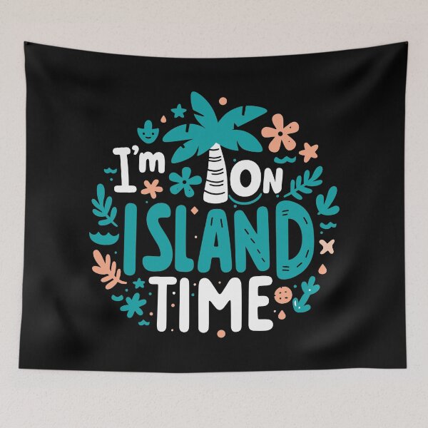 Item preview, I'm On Island Time designed and sold by BluRockDesigns.