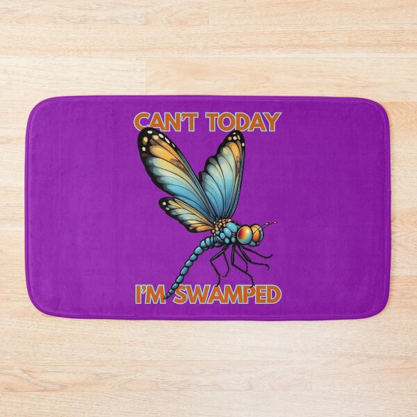 Item preview, Can't Today I'm Swamped designed and sold by OurGirlGertie.