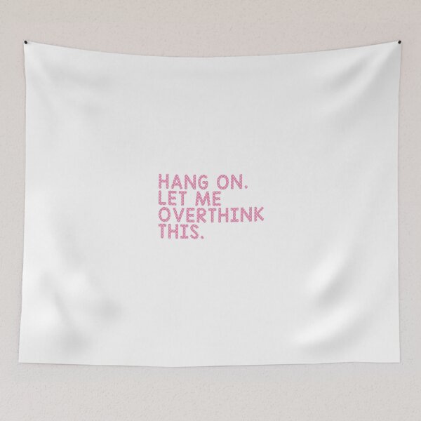 Item preview, Hang On Let Me Overthink This designed and sold by T-shirt For You.