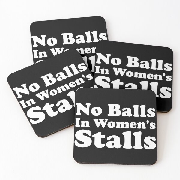 Item preview, No Balls In Women's Stalls designed and sold by crenaviolena.