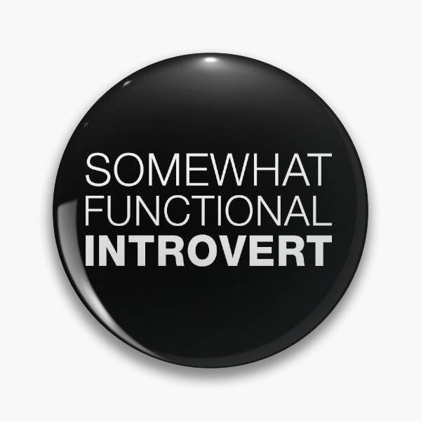 Item preview, Somewhat Functional Introvert designed and sold by viunziameriza.