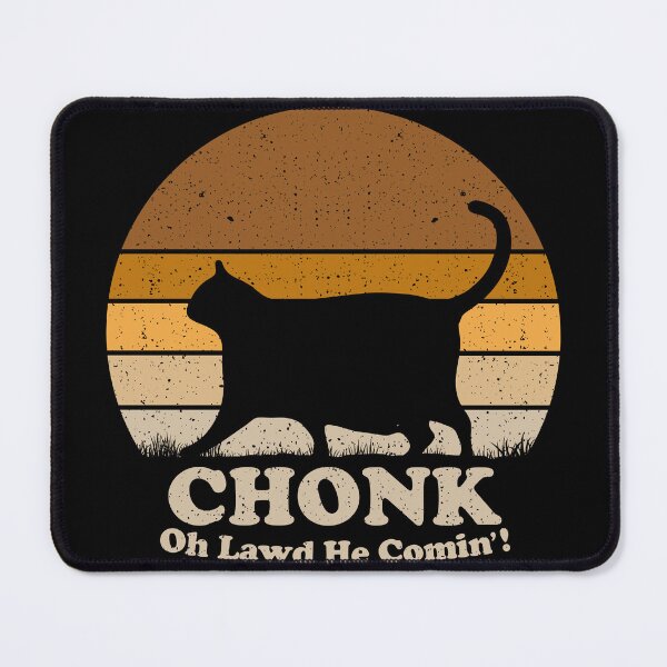 Vista previa del artículo con la obra «Chonk el gato grande - Meme divertido», diseñado y vendido por crenaviolena.