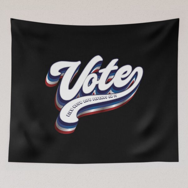 Item preview, Vote Like Your Life Depends On It -  Election designed and sold by Whimsical  Thinker.