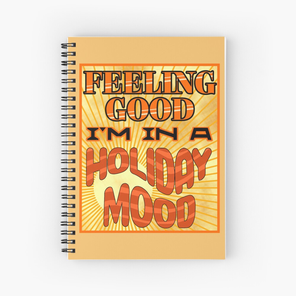 Feeling Good I'm in a Holiday Mood Orange Journal