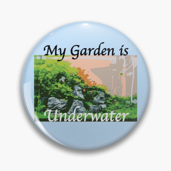 Artikelvorschau, Mein Garten steht unter Wasser entworfen und verkauft von Corner-Distro.