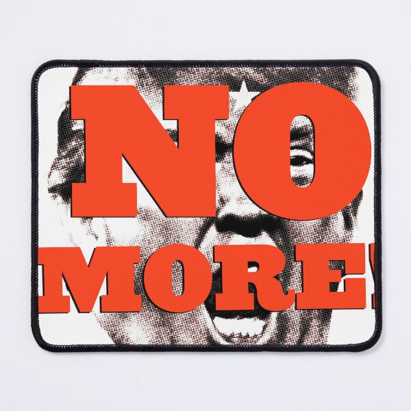 Item preview, NO MORE! designed and sold by FREE T-Shirts.