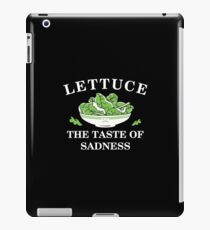 lettuce the taste of sadness iPad Case/Skin