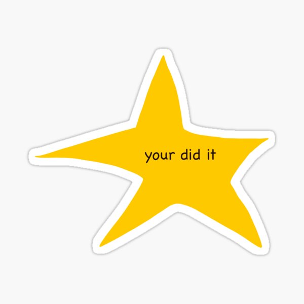Item preview, your did it sticker designed and sold by JeSuisOlivia.