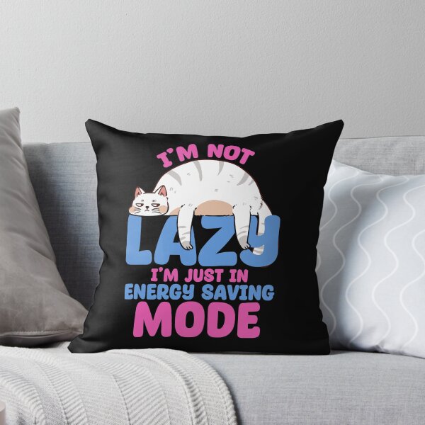 Item preview, I'm not Lazy, I'm just in Energy Saving Mode designed and sold by ArtsyLani.