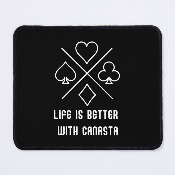 Item preview, Life is better with CANASTA 2 designed and sold by Weknes.