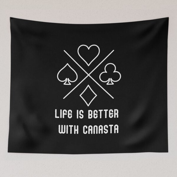 Item preview, Life is better with CANASTA 2 designed and sold by Weknes.