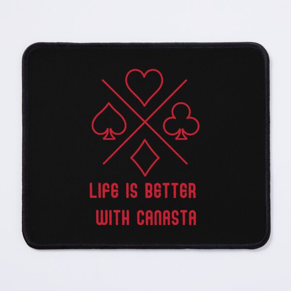 Item preview, Life is better with CANASTA 3 designed and sold by Weknes.