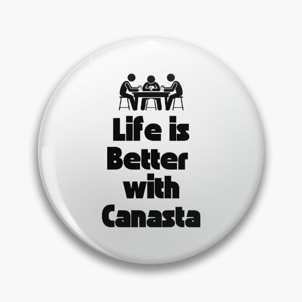 Item preview, Life is better with CANASTA 4 designed and sold by Weknes.