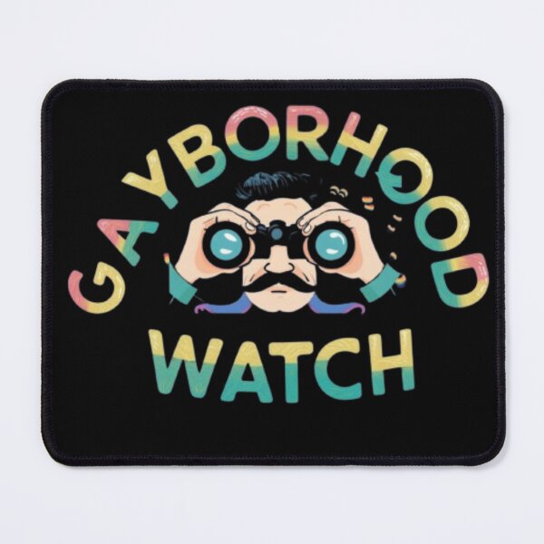Item preview, Gayborhood Watch designed and sold by Flirt-Teez.