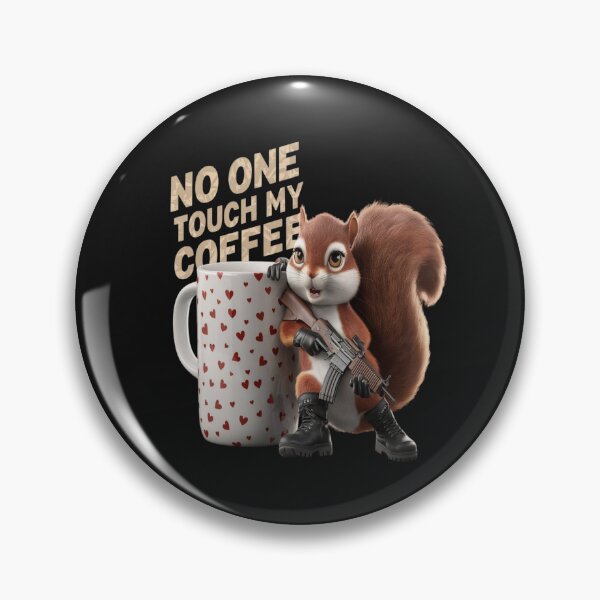 Item preview, No one touch my coffee Touch coffee - Touch slap - dont touch my coffee designed and sold by JansenGS.