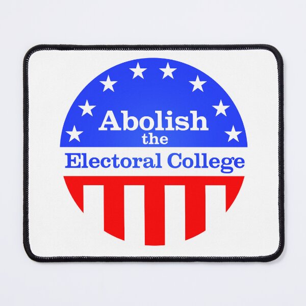 Item preview, Abolish the Electoral College designed and sold by Nerd Shizzle.