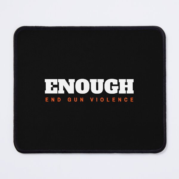 Item preview, Enough End Gun Violence designed and sold by TinysKaden.