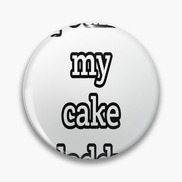 Item preview, pound my cake daddy  designed and sold by MKshoper.
