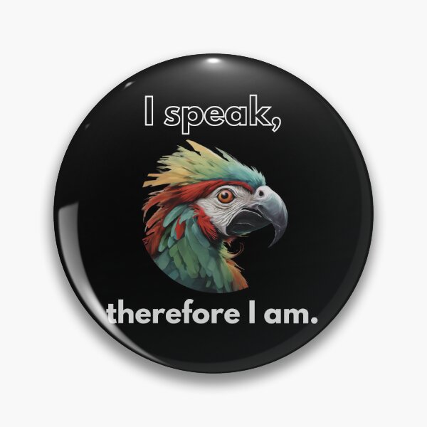 Item preview, I speak, therefore I am - clever parrot as a funny bird motif designed and sold by KarakitAI.