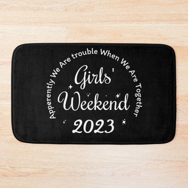 Item preview, Girls Weekend 2023 designed and sold by TinysKaden.