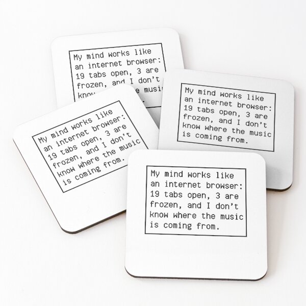 Item preview, My mind works like an internet browser! designed and sold by mksjr.