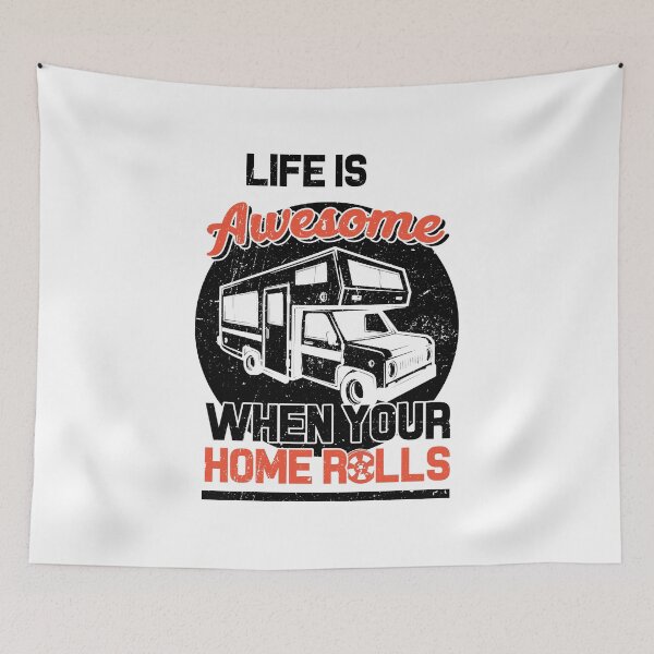 Item preview, LIFE IS Awesome WHEN YOUR HOME ROLLS vehicle outing adventure outdoor camping friends car cool fun gifts  designed and sold by Mad Over Store.