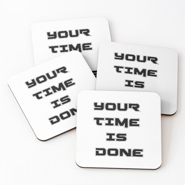 Item preview, YOUR TIME IS DONE designed and sold by wafa80.