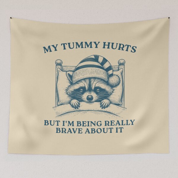 Item preview, My Tummy Hurts But I'm Being Really Brave, Raccoon T Shirt, Weird T Shirt, Meme T Shirt, Trash Panda T Shirt, Unisex designed and sold by VerdePlantTees.