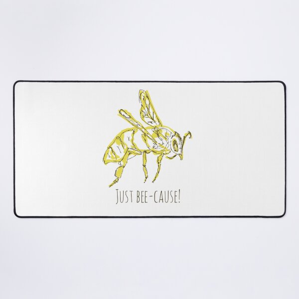 Item preview, bee - just bee-cause! designed and sold by MegaKicia.