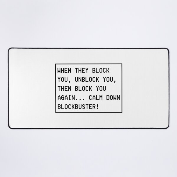 Item preview, Calm down blockbuster! designed and sold by mksjr.