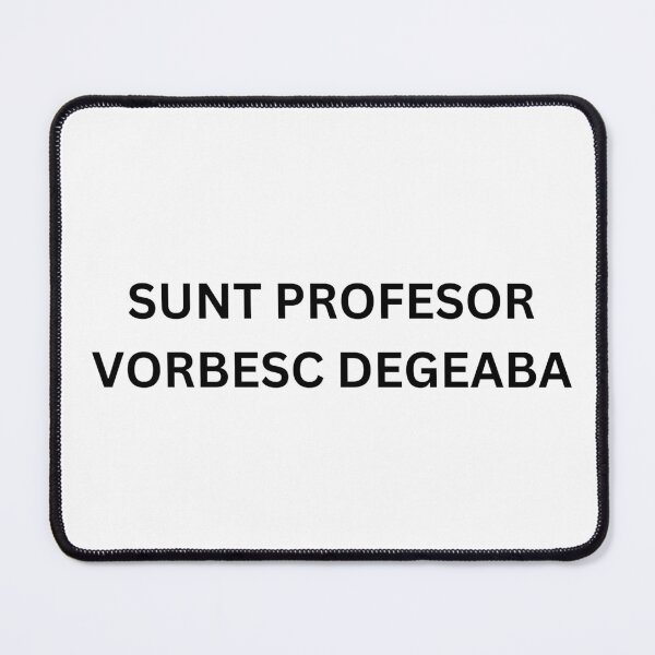 Item preview, SUNT PROFESOR / VORBESC DEGEABA designed and sold by alivehumansoul.