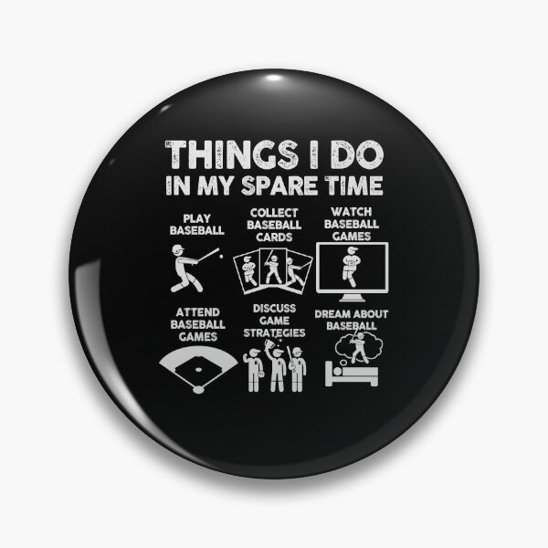Item preview, Things I do in my Spare Time Baseball designed and sold by 365CarMods Official.