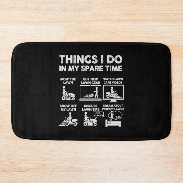 Item preview, Things I Do In My Spare Time Mowing the Lawn designed and sold by 365CarMods Official.