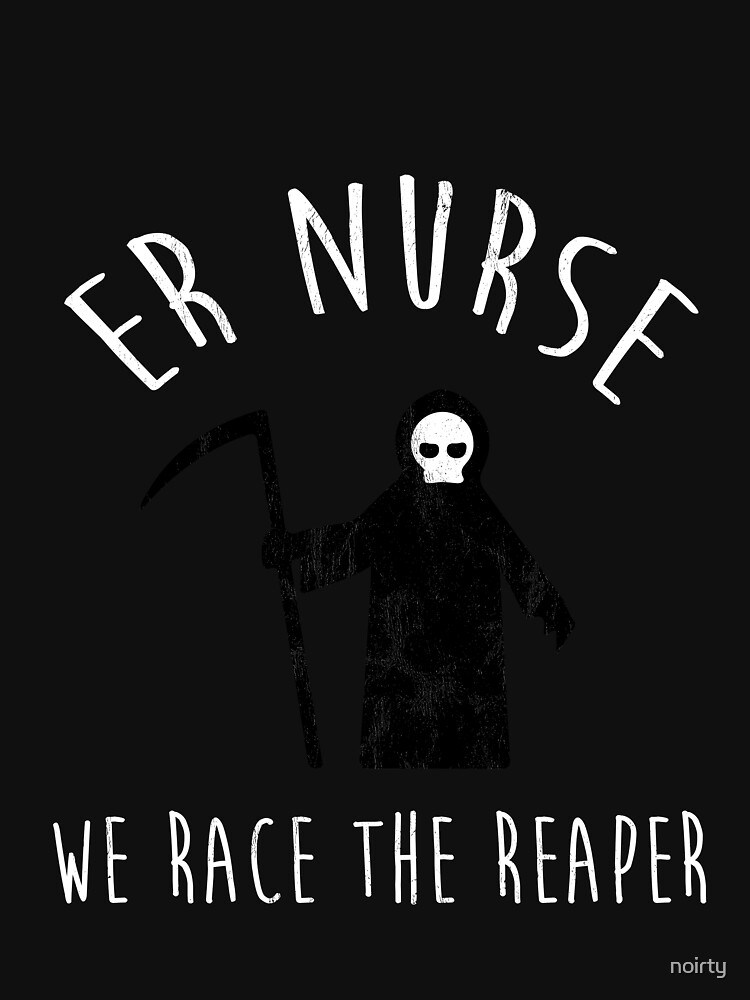 Er Nurse Shirt - Er Nurse We Race The Reaper Shirt Er Nurse Shirt - Er Nurse We Race The Reaper Shirt